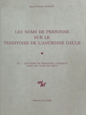 cover image of Les noms de personne sur le territoire de l'ancienne Gaule (3)